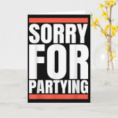 Sorry Funny For Partying Present, Valentines Day  Kaart (Gele Bloem)