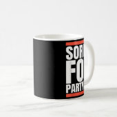 Sorry Funny For Partying Present, Valentines Day  Koffiemok (Voorkant rechts)
