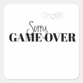 SORRY GAME OVER STICKER (Voorkant)