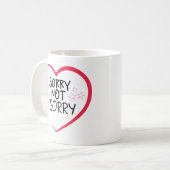 Sorry, geen gekke sorry mok (Voorkant links)