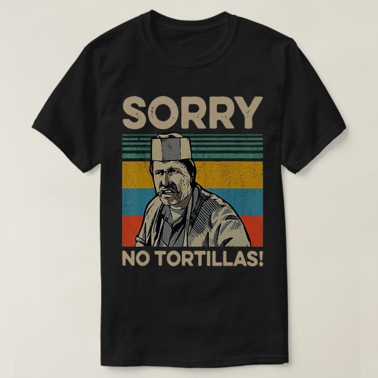 Sorry geen tortillas  T-Shirt (Design voorkant)