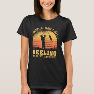 Sorry geen werk vandaag Grappig Gevist Quote Retro T-shirt