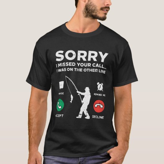 Sorry gemiste oproep Andere lijn Vist Fisherman An T-shirt (Voorkant)