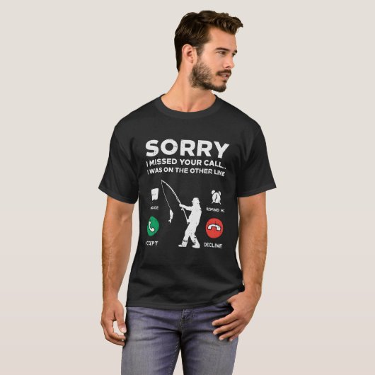 Sorry gemiste oproep Andere lijn Vist Fisherman An T-shirt (Voorkant volledig)