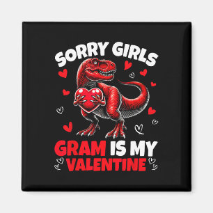 Sorry Girls Gram Is Mijn Valentijnsdag Dinosaurus  Magneet