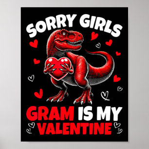 Sorry Girls Gram Is Mijn Valentijnsdag Dinosaurus  Poster