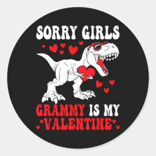 Sorry Girls Grammy Is My Valentine Dinosaur Vastho Ronde Sticker