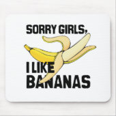 SORRY GIRLS I like BANANAS -.png Muismat (Voorkant)