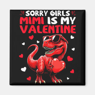 Sorry Girls Mimi Is Mijn Valentijnsdag Dinosaur Mo Magneet