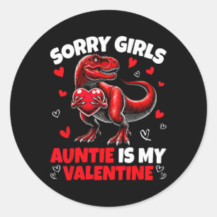 Sorry Girls Tante Is Mijn Valentijn Dinosauriër Va Ronde Sticker
