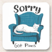 Sorry Got Plans Funny Cat Lover Gift  Bier Onderzetter (Voorkant)