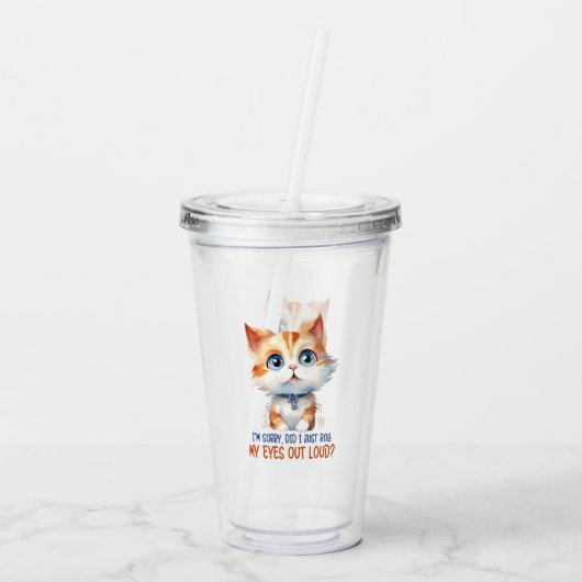 Sorry, heb ik mijn ogen hardop uitgestoken? – Sass Acryl Drinkbeker (Achterkant)