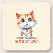 Sorry, heb ik mijn ogen hardop uitgestoken? – Sass Bier Onderzetter (Voorkant)