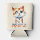 Sorry, heb ik mijn ogen hardop uitgestoken? – Sass Blikjeskoeler (Voorkant)