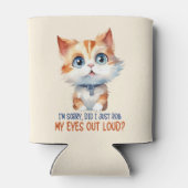 Sorry, heb ik mijn ogen hardop uitgestoken? – Sass Blikjeskoeler (Achterkant)