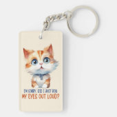 Sorry, heb ik mijn ogen hardop uitgestoken? – Sass Sleutelhanger (achterkant)