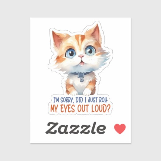 Sorry, heb ik mijn ogen hardop uitgestoken? – Sass Sticker (Vel)