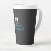 Sorry, Heb Ik Mijn Ogen Luid Gedraaid? Latte Mok (Rechterhoek)