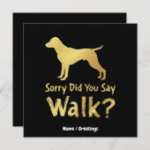 Sorry, heb je gezegd lopen grappige hond liefhebbe kaart (Voorkant / Achterkant)