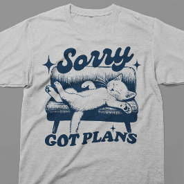 Sorry Heb Plannen T-shirt