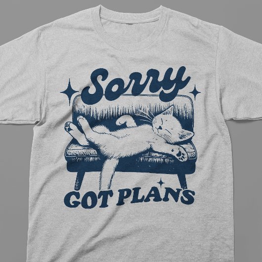 Sorry Heb Plannen T-shirt