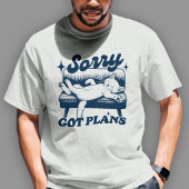 Sorry Heb Plannen T-shirt
