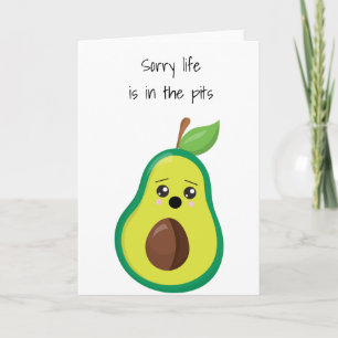 Sorry het leven is in de putten Sympathie Avocado Kaart