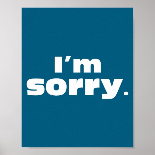 Sorry Humoristisch Poster (Voorkant)