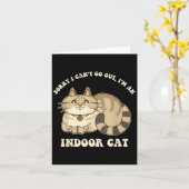 Sorry I Can't Go Out, I'm An Indoor Cat Funny Desi Kaart (Gele Bloem)