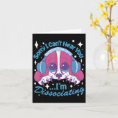 Sorry I Can't Hear You I'm Dissociating Funny Dog Kaart (Gele Bloem)