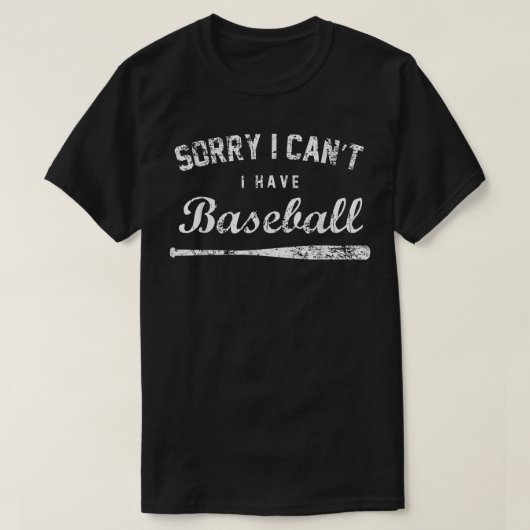 Sorry I Can't I Have Baseball , Baseball Player Gi T-shirt (Design voorkant)