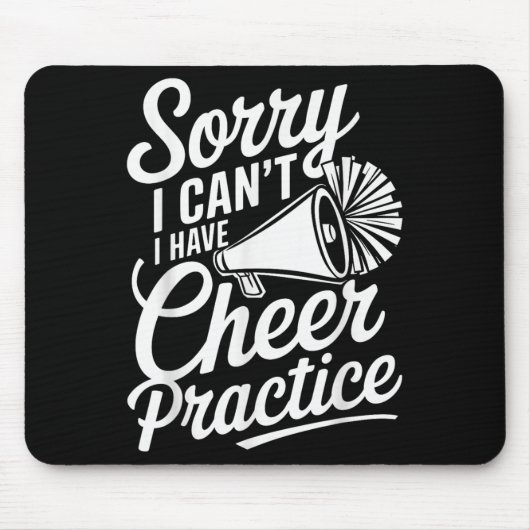 Sorry I Can't I Have Cheer Practice Cheerleader Ch Muismat (Voorkant)