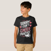 Sorry I Can't I Have Cheer Practice Cheerleader  T-shirt (Voorkant volledig)