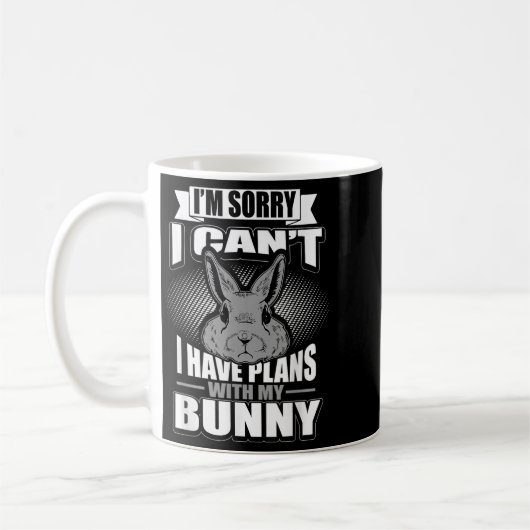 Sorry I Can't I Have Plans With My Bunny Rabbit  Koffiemok (Links)