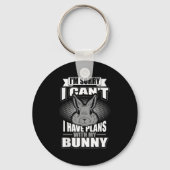 Sorry I Can't I Have Plans With My Bunny Rabbit Sleutelhanger (Voorkant)
