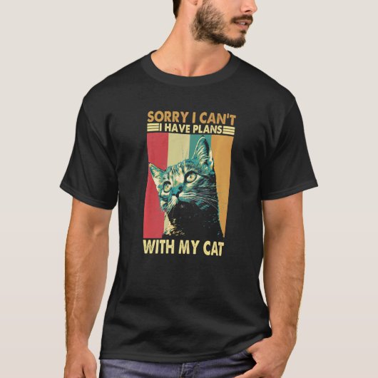 Sorry I Can't I Have Plans with My Cat Retro Cat T-shirt (Voorkant)