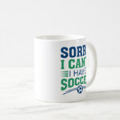 Sorry I Can't I Have Soccer Koffiemok (Voorkant rechts)