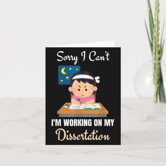 Sorry I Can't I'm Working On My Dissertation Phd S Kaart (Voorkant)