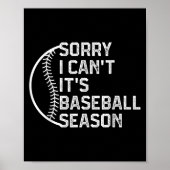 Sorry I Can't It's Baseball Season Funny Softball  Poster (Voorkant)