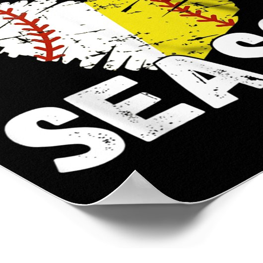 Sorry I Can't It's Baseball Softball Season For Me Poster (Hoek)