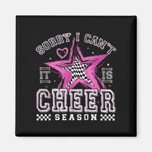 Sorry I Can't It's Cheer Season Cheerleader Checke Magneet (Voorkant)