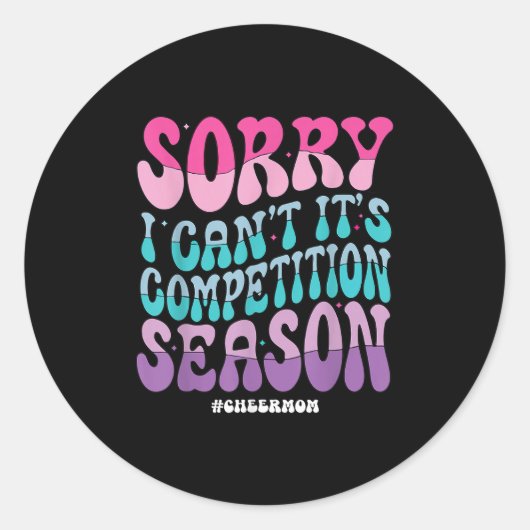 Sorry I Can't It's Competition Season Retro Cheer  Ronde Sticker (Voorkant)