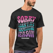 Sorry I Can't It's Competition Season Retro Cheer  T-shirt (Voorkant)