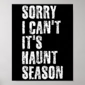 Sorry I Can't It's Haunt Season Soky Season Quote  Poster (Voorkant)