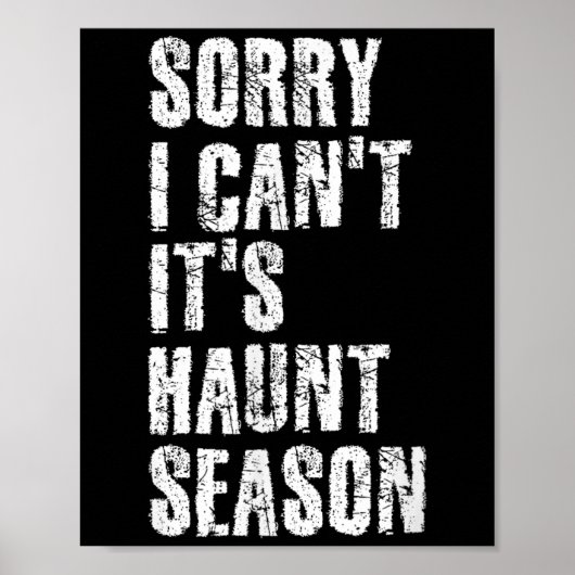 Sorry I Can't It's Haunt Season Soky Season Quote  Poster (Voorkant)