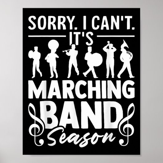 Sorry I Can't It's Marching Band Season Funny Band Poster (Voorkant)