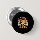 Sorry I Can't It's Softball Season Softball Player Ronde Button 5,7 Cm (Voorkant /achterkant)