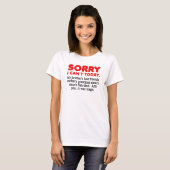Sorry I Can't Today grappig T-shirt (Voorkant volledig)