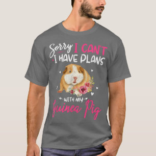 Sorry I Have Plans With My Guinea Pig Farmer T-shirt