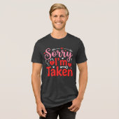 Sorry I’m Taken Funny Valentine Relationship Desig Tri-Blend Shirt (Voorkant volledig)